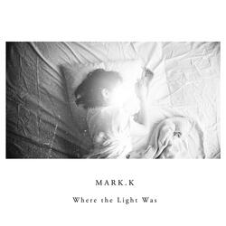 Where the Light Was