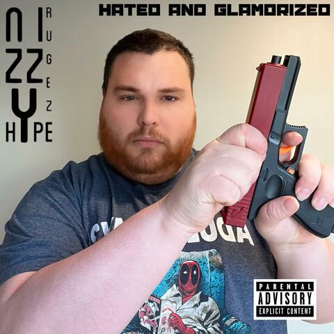 Hated And Glamorized