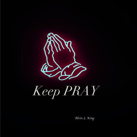 Keep Praying