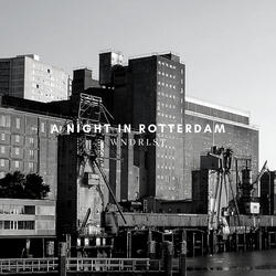 A Night In Rotterdam