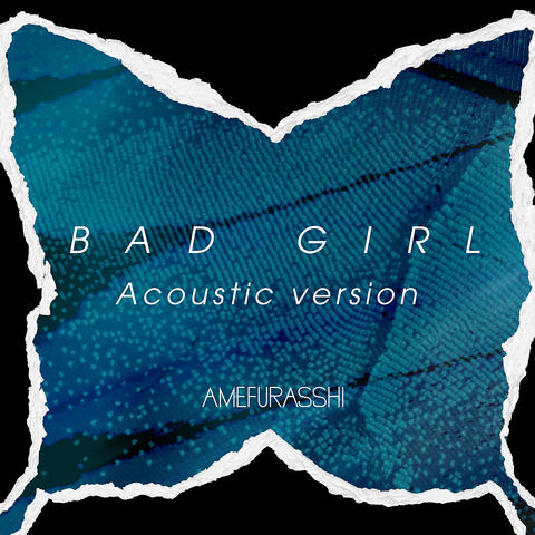 BAD GIRL