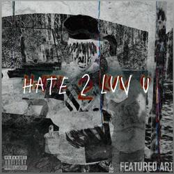 Hate 2 Luv U