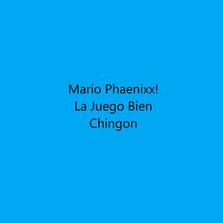La Juego Bien Chingon