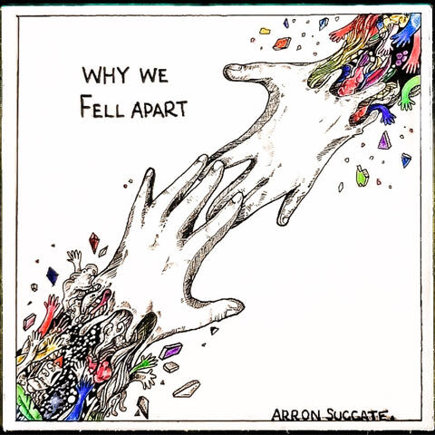 Why We Fell Apart