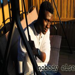 Nobody Else