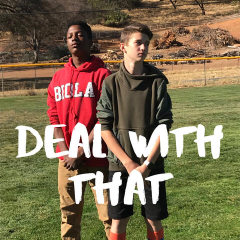 Deal With That