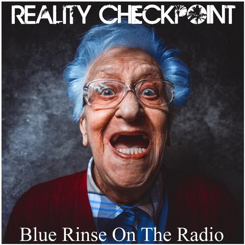 Blue Rinse on the Radio