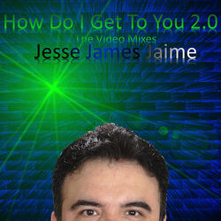 How Do I Get To You 2.0 [(JjJ)'s Video Radio Edit]