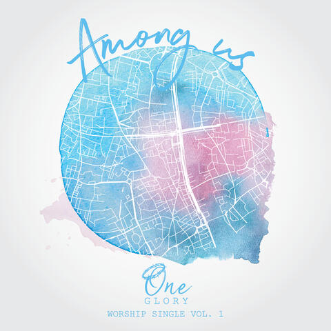 Among Us (Worship Single Vol. 1)