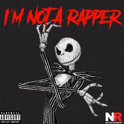 I'm Not a Rapper