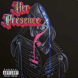 Her Presence