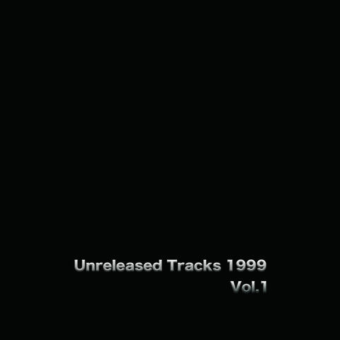 Unreleased Tracks 1999 Vol.1
