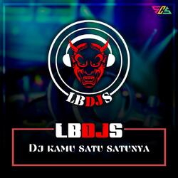 Dj Kamu Satu satunya