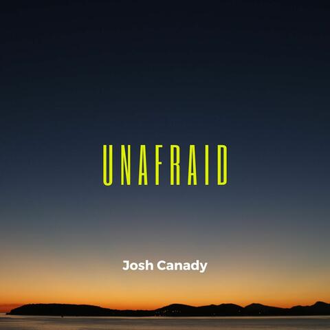 Unafraid