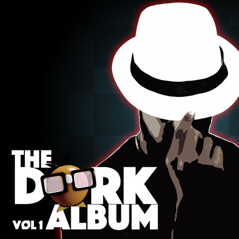 The Dork Album, Vol. 1