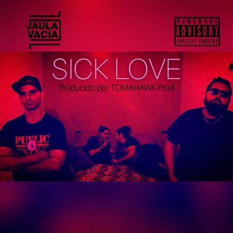 Sick Love