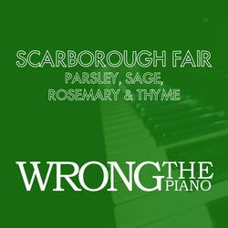 Scarborough Fair : Parsley, Sage, Rosemary and Thyme (Instrumental Piano Version)