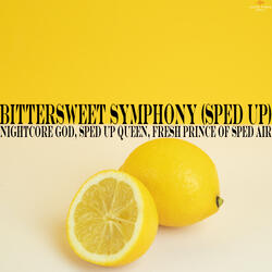 Bittersweet Symphony (Sped Up)