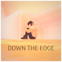 Down the Edge