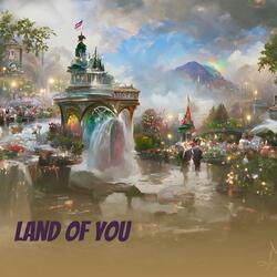 Land of You