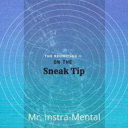 The Reuniting II (On The Sneak Tip) [Instrumental]