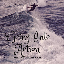 Going Into Action