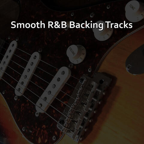 Smooth R n B Backing Tracks