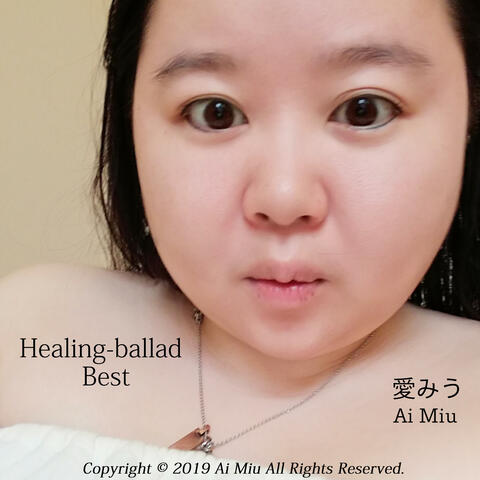 Healing-ballad Best