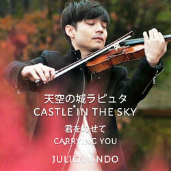 Carrying you (From "Laputa: Castle in the Sky")