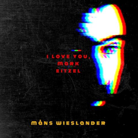 I Love You, Mark Eitzel