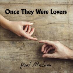 Once They Were Lovers