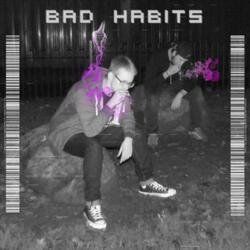 Bad Habits