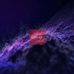 Shiver