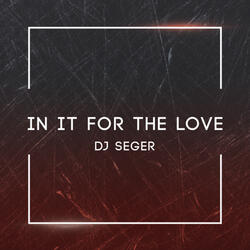 In It for the Love