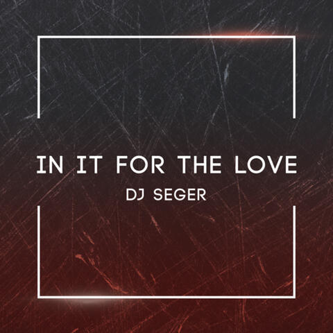In It for the Love