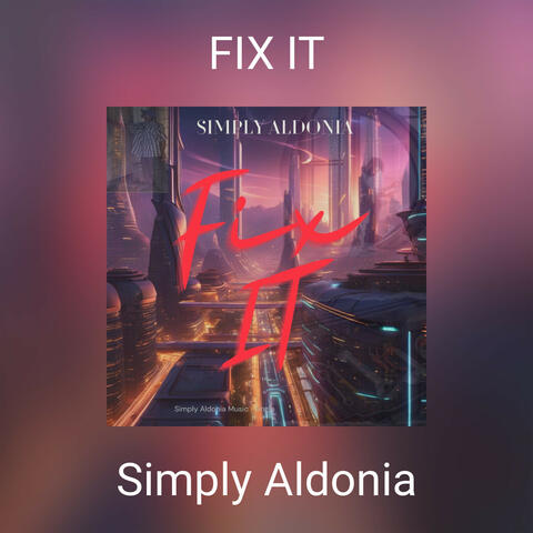 FIX IT