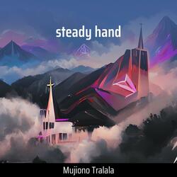 Steady Hand
