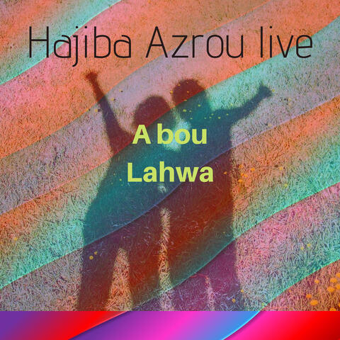 A bou Lahwa