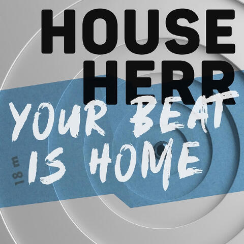 Your Beat Is Home (Original Club Dub)