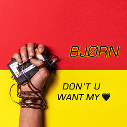 Don't U Want My Love
