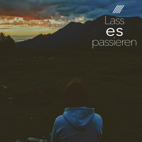 Lass Es Passieren