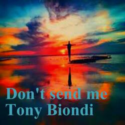 Don't Send Me
