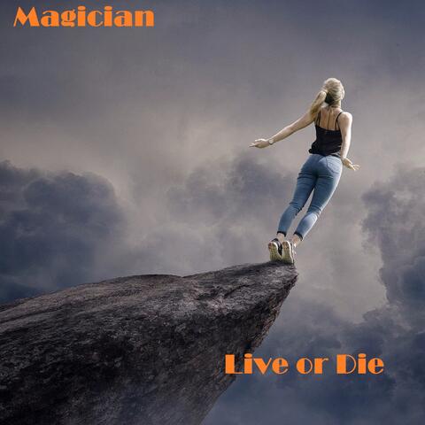 Live or Die