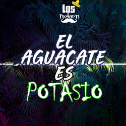 El Aguacate Es Potasio