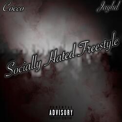 Socially Hated Freestyle