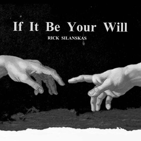If It Be Your Will