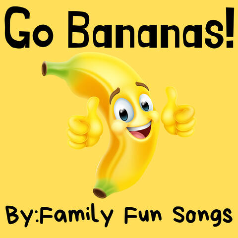 Go Bananas!