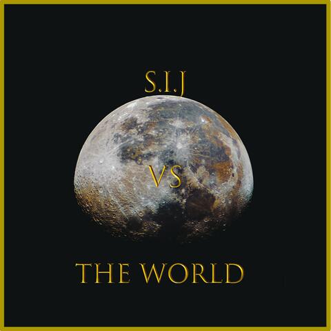 S.I.J Vs the World