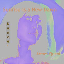 Sunrise is the New Dawn