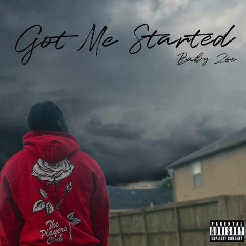 Got Me Started